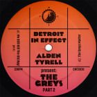 Detroit in Effect & Alden Tyrell - Present: The Greys II