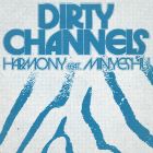 Dirty Channels - Harmony (ft. Minyeshu)