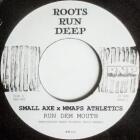 Small Axe - Run Dem Mouth
