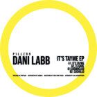 Dani Labb - It's Tayme EP