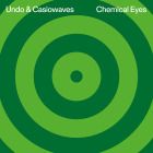 Undo & Casiowaves - Chemical Eyes (Chloe & Italo Brutalo remixes)