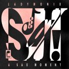 Ladymonix - A Sax Moment