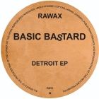 Basic Bastard - Detroit EP