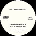 Soft House Company / Key Tronics Ensemble - What You Need / A Little Piano / Calypso Of House
