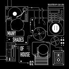 Various Artists - Many Shades Of House (Selected By Lea Lisa) Vol. 2