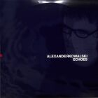 Alexander Kowalski - Echoes