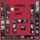 Opera de Nuit - Opera de Nuit