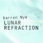 Darren Nye - Lunar Refraction EP (System One) 