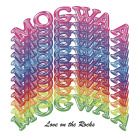 Mogwaa - Love on the Rocks