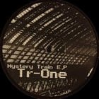 Tr-One - Mystery Train Remixes