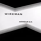 Wireman - Armour EP