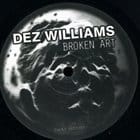 Dez Williams - Broken Art