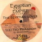 Egyptian Lover - Electro Pharaoh / Keep It Hot (remix)