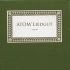 Atom TM - Liedgut