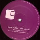 Jesse Outlaw Ft. Bernard Harris - Love You So