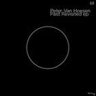 Peter Van Hoesen - Past Revisited ep