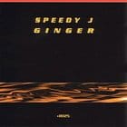 Speedy J - Ginger