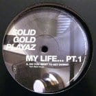 Solid Gold Playaz - My Life... Pt.1