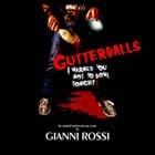 Gianni Rossi - Gutterballs