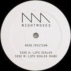 Noir Friction - Lips Sealed