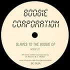 Boogie Corporation - Slaves To The Boogie Ep