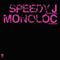 Speedy J / Monoloc - Armstrong / Pumkin