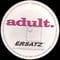 Adult. - Dispassionate Furniture (I'm sitting in...)