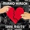 Mirko Hirsch - Love Hurts