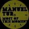 Manuel Tur - Most Of This Moment