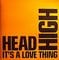 Head High - It's a Love thing