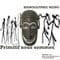 Hieroglyphic Being - Primitif Nous Sommes