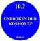 Unbroken Dub - Kosmos ep