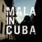 Mala - Mala In Cuba (Box)