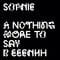 Sophie - Nothing More To Say