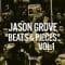 Jason Grove - Beats & Pieces Vol 1