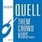 Quell - Them Crowd Kids LP1