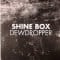 Shine Box - Dewdropper