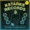 Various Artists - K Starke Records (The House That Jackmaster Hater Built Part 1)