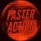 Faster Action - Faster Action