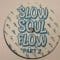 Shoes - Slow Soul Flow Part 2 