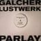 Galcher Lustwerk - Parlay Ep