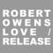 Robert Owens - Love / Release