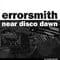 Errorsmith - Near Disco Dawn (Live Recordings 2001-2003)