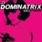 Dominatrix - The Dominatrix Sleeps Tonight