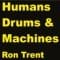 Ron Trent - Machines