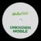 Unknown Mobile - No Bad Edits 002