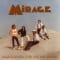 Mirage - Bend A Little / I've Got The Notion