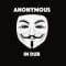 Anonymous - Anonymous In Dub