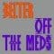 Off The Meds - Belters (Joy O. Remix)