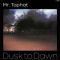 Mr Tophat - Dusk To Dawn: Part I